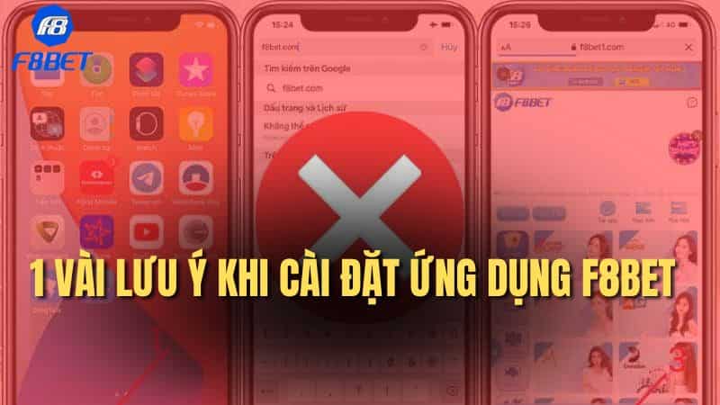 1 vài lưu ý khi cài đặt ứng dụng F8BET